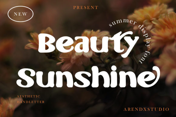 Beauty Sunshine: A Dynamic Display Font for Modern Design